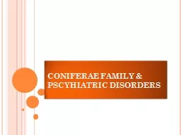 CONIFERAE FAMILY & PSCYHIATRIC DISORDERS