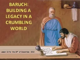 BARUCH: BUILDING A LEGACY IN A CRUMBLING WORLD