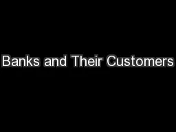 Banks and Their Customers