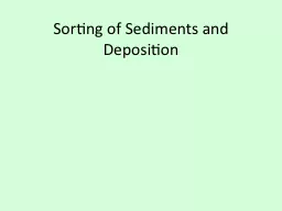 Sorting of Sediments and Deposition