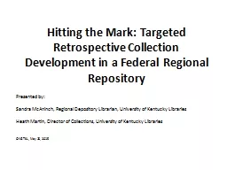 Hitting the Mark: Targeted Retrospective Collection Develop