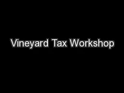 Vineyard Tax Workshop