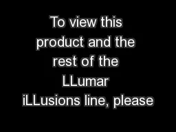 To view this product and the rest of the LLumar iLLusions line, please