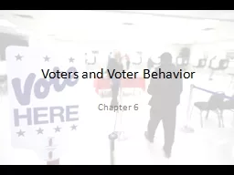 Voters and Voter Behavior