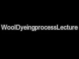 WoolDyeingprocessLecture