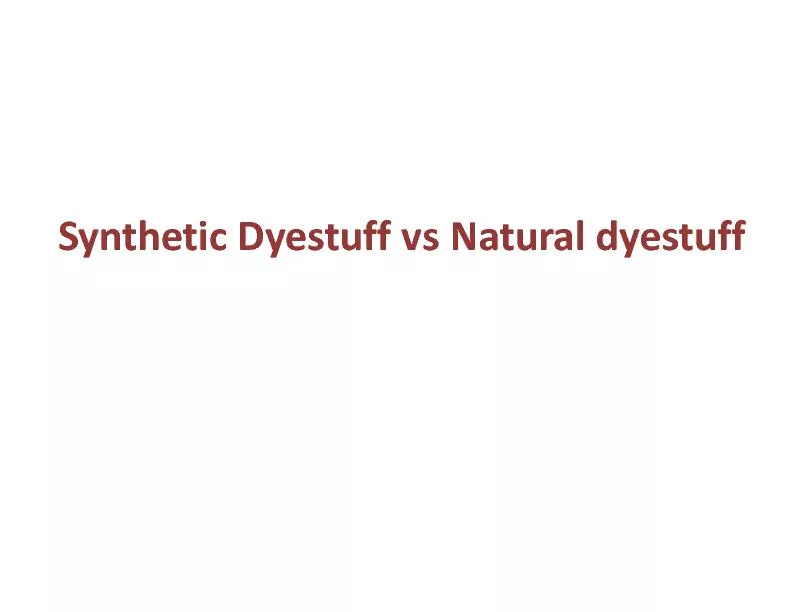 SyntheticDyestuffvsNaturaldyestuffLecture