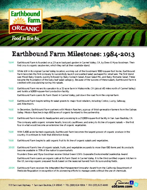 Earthbound Farm is founded on a 2.5-acre backyard garden in Carmel V