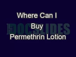 Where Can I Buy Permethrin Lotion
