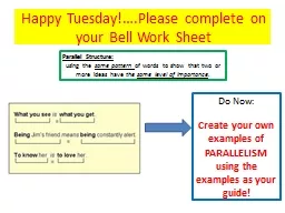 Happy Tuesday!….Please complete on your Bell Work Sheet