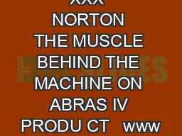 XXX  NORTON THE MUSCLE BEHIND THE MACHINE ON ABRAS IV PRODU CT   www