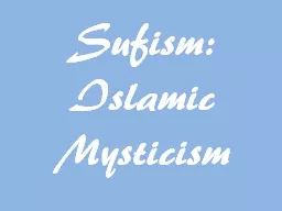 Sufism: Islamic Mysticism