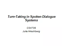 Turn-Taking in Spoken Dialogue Systems