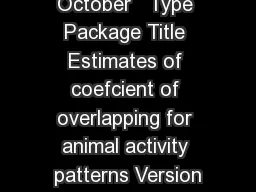 Package overlap October   Type Package Title Estimates of coefcient of overlapping for