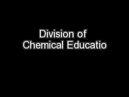 Division of Chemical Educatio
