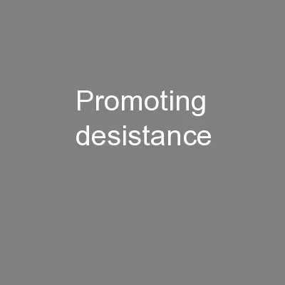 Promoting desistance
