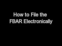 How to File the FBAR Electronically