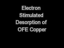 Electron Stimulated Desorption of OFE Copper