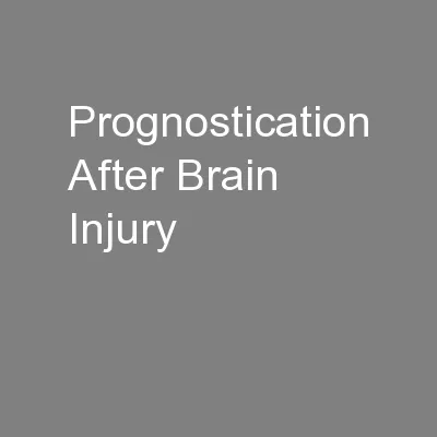 Prognostication After Brain Injury