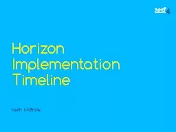 Horizon Implementation Timeline