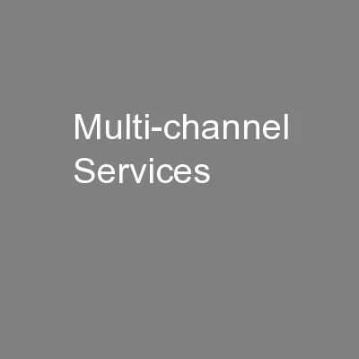 Multi-channel Services