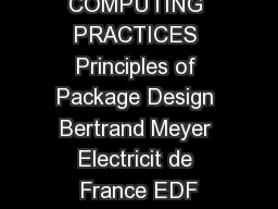 COMPUTING PRACTICES Principles of Package Design Bertrand Meyer Electricit de France EDF