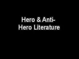 Hero & Anti- Hero Literature