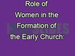 Role of Women in the Formation of the Early Church:
