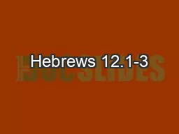 Hebrews 12.1-3