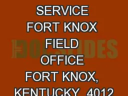 TRIAL DEFENSE SERVICE FORT KNOX FIELD OFFICE FORT KNOX, KENTUCKY  4012