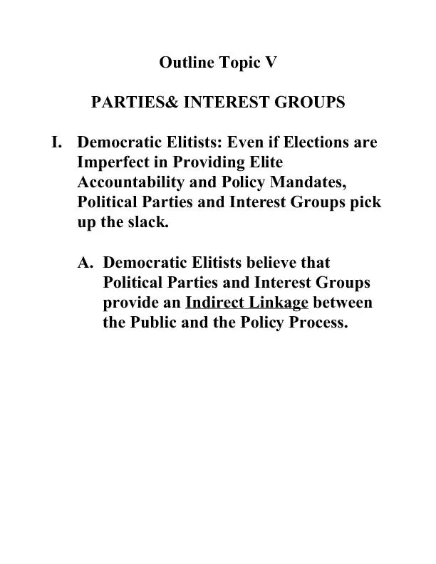 Outline Topic VPARTIES& INTEREST GROUPSI. Democratic Elitists: Even if