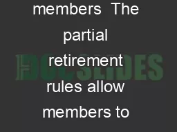 Partial retirement A guide for scheme members  The partial retirement rules allow members