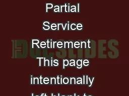 A Guide to Your CalPERS Partial Service Retirement  This page intentionally left blank