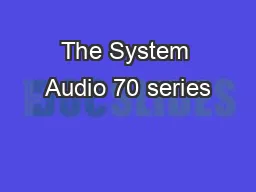 The System Audio 70 series