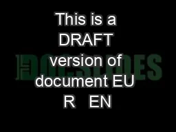This is a DRAFT version of document EU R   EN