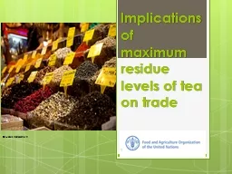 Implications of maximum residue levels of tea on trade