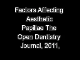 Factors Affecting Aesthetic Papillae The Open Dentistry Journal, 2011,
