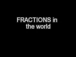 FRACTIONS in the world
