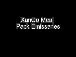 XanGo Meal Pack Emissaries