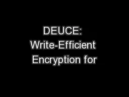 DEUCE: Write-Efficient Encryption for