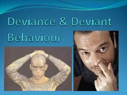 Deviance & Deviant Behaviour