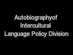 Autobiographyof Intercultural Language Policy Division