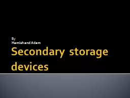 Secondary storage devices