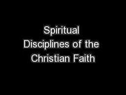 Spiritual Disciplines of the Christian Faith
