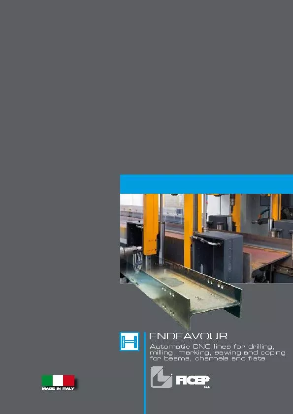 Endeavour is a new three spindle drilling line for the processing of b