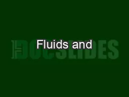 Fluids and