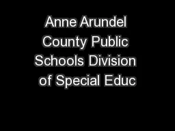 Anne Arundel County Public Schools Division of Special Educ