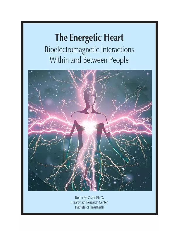 The Energetic HeartBioelectromagnetic InteractionsWithin and Between P