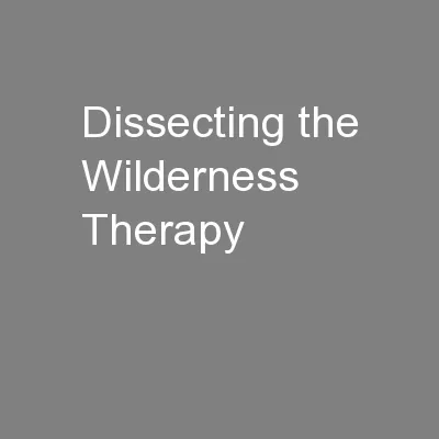 Dissecting the Wilderness Therapy