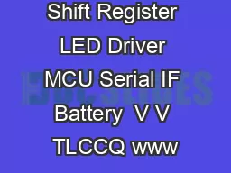 mA  mA  Bit Shift Register LED Driver MCU Serial IF Battery  V V TLCCQ www