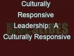 Culturally Responsive Leadership:  A Culturally Responsive